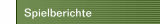 Spielberichte